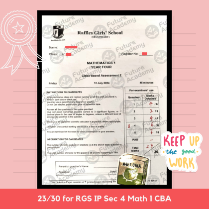 exam results - good improvement 23 marks RGS IP Sec 4 Math 1 CBA